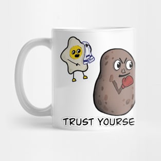 Trust Yourself! (transparent background) Mug